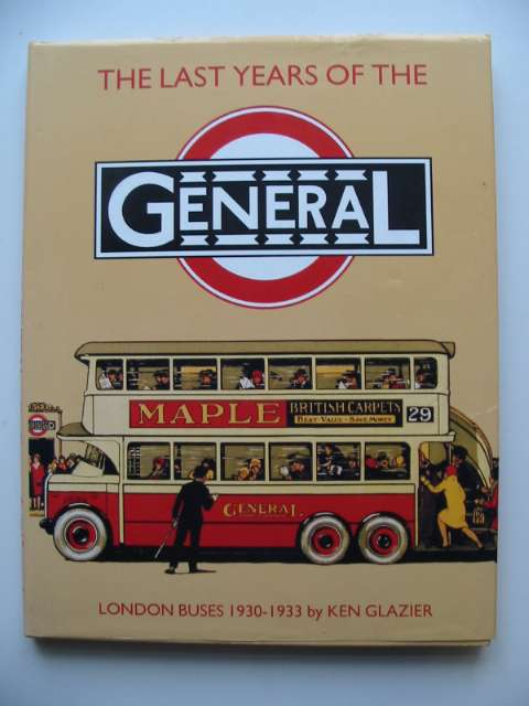 Cover of THE LAST YEARS OF THE GENERAL by Ken Glazier