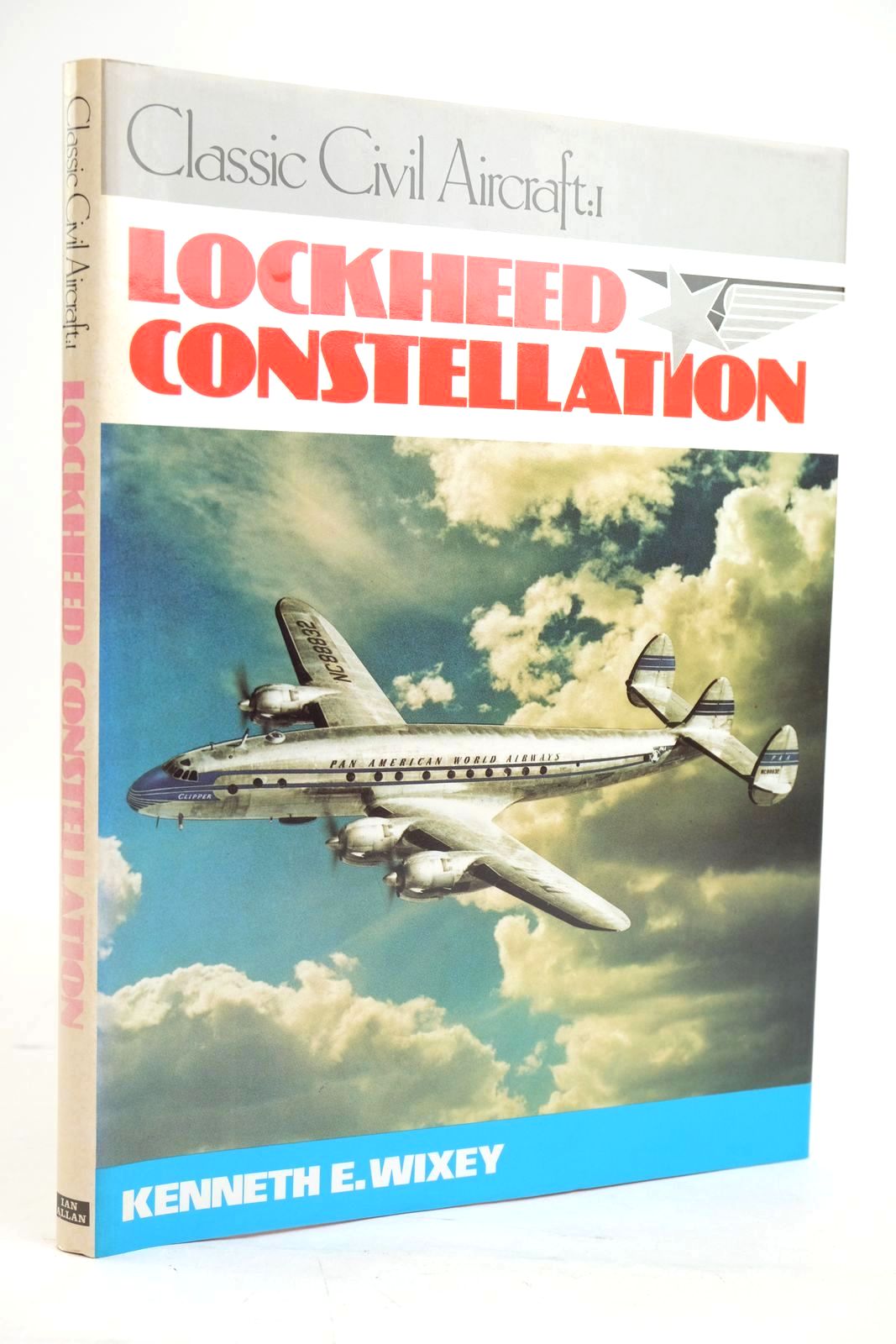 Cover of CLASSIC CIVIL AIRCRAFT:1 LOCKHEED CONSTELLATION by Kenneth E. Wixey