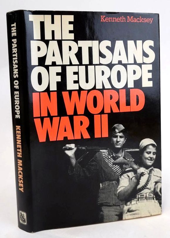 Cover of THE PARTISANS OF EUROPE IN WORLD WAR II by Kenneth Macksey