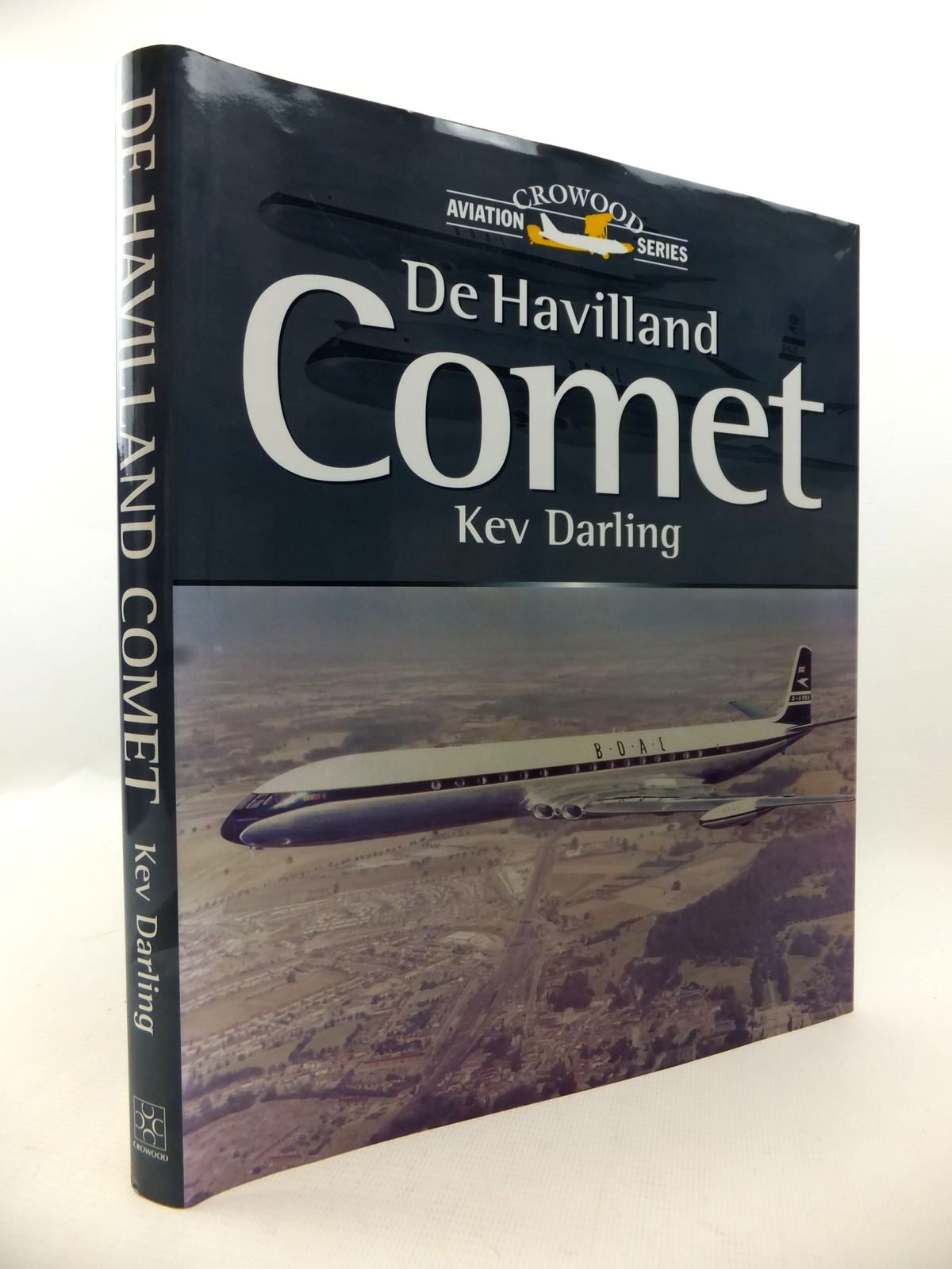 Cover of DE HAVILLAND COMET (CROWOOD AVIATION SERIES) by Kev Darling