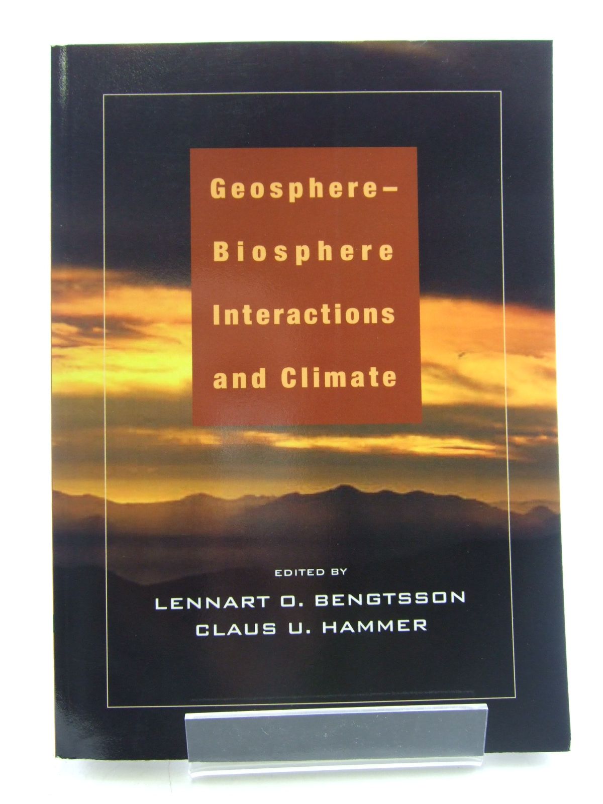 Cover of GEOSPHERE-BIOSPHERE INTERACTIONS AND CLIMATE by Lennart O. Bengtsson; Claus U. Hammer