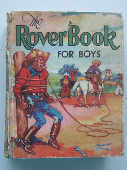 Cover of THE ROVER BOOK FOR BOYS 1938 by Leslie Grant; C.L. Spiers; Alan Drake;  et al