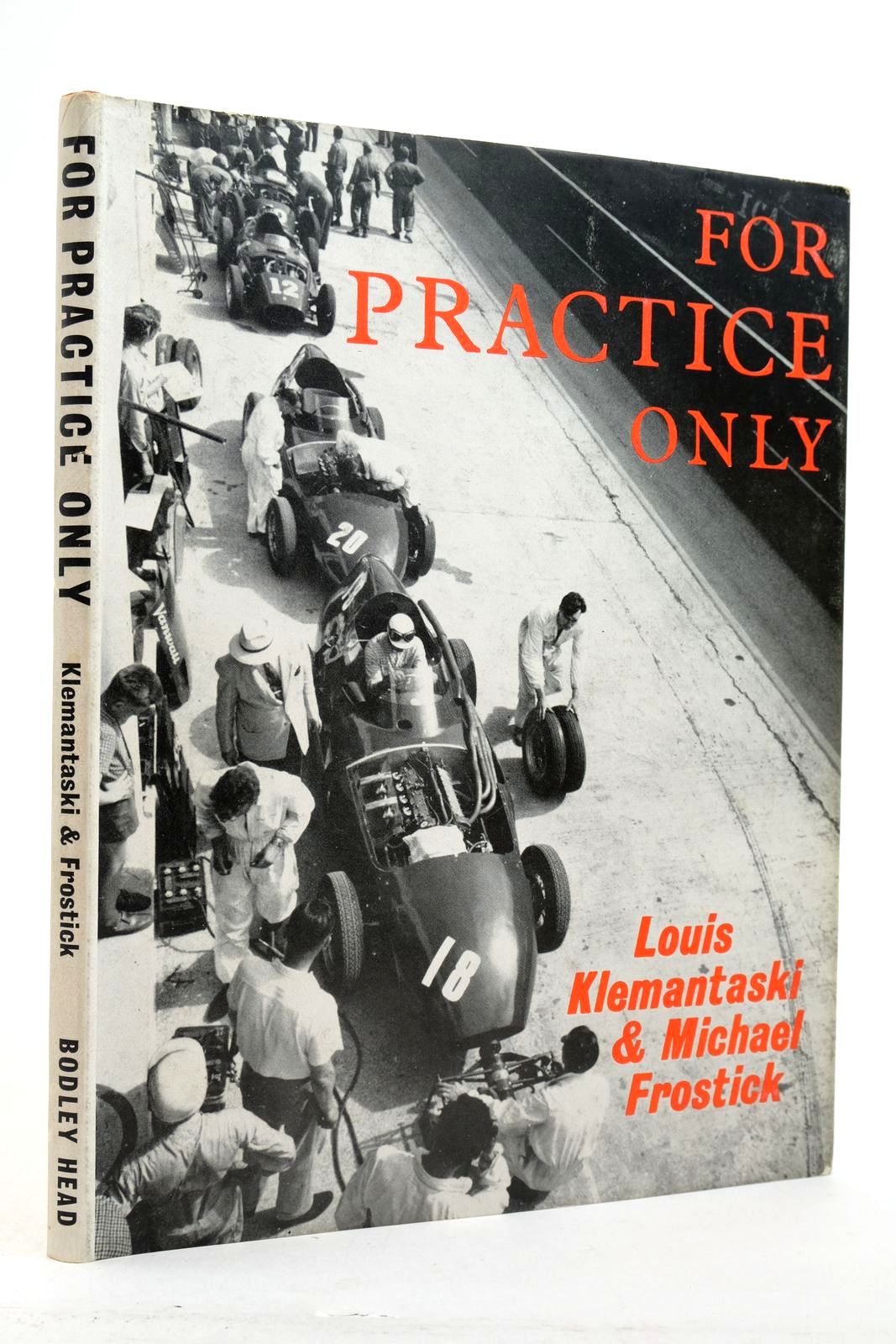 Cover of FOR PRACTICE ONLY by Louis Klemantaski; Michael Frostick