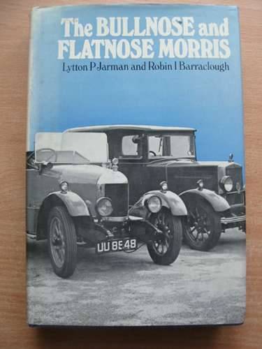 Cover of THE BULLNOSE AND FLATNOSE MORRIS by Lytton P. Jarman; Robin I. Barraclough