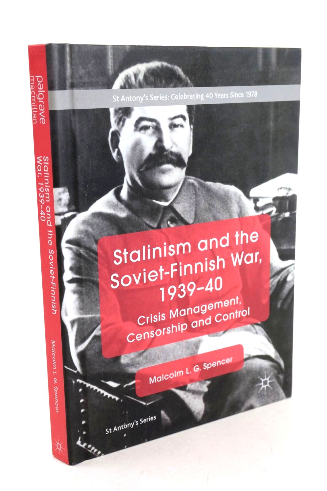 Cover of STALINISM AND THE SOVIET-FINNISH WAR, 1939-40 by Malcolm L.G. Spencer