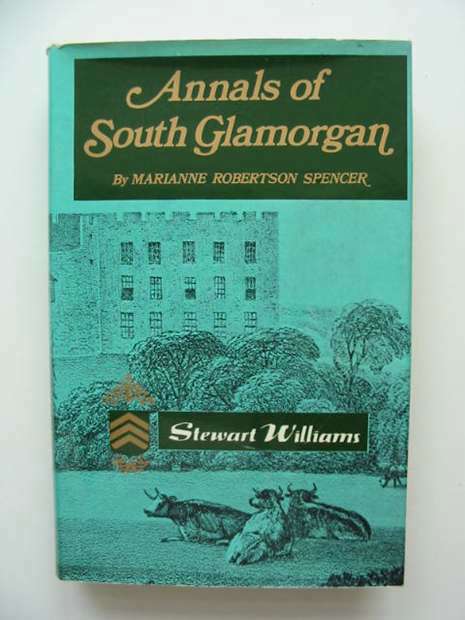 Cover of ANNALS OF SOUTH GLAMORGAN by Marianne Robertson Spencer