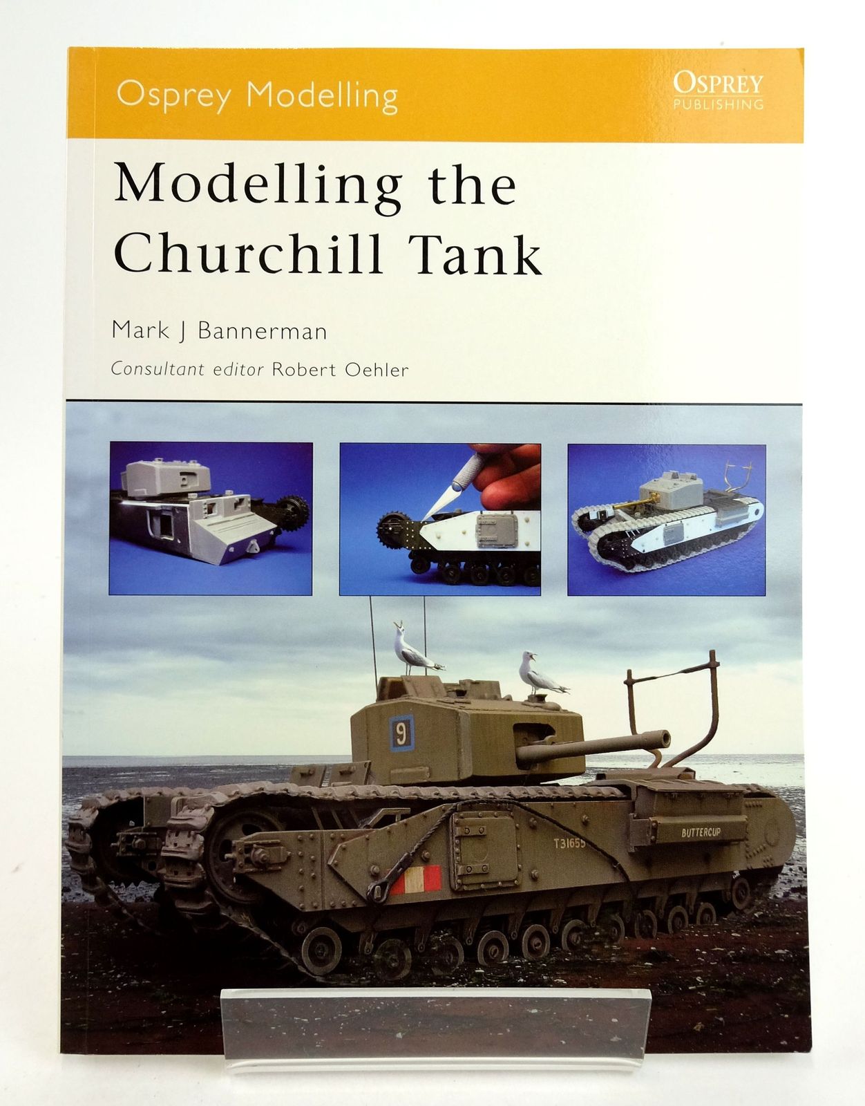 Cover of MODELLING THE CHURCHILL TANK (OSPREY MODELLING 21) by Mark J. Bannerman