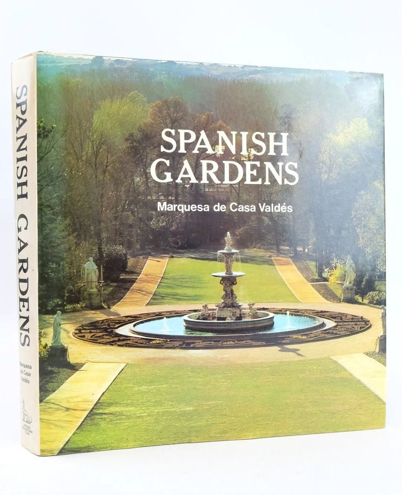 Cover of SPANISH GARDENS by Marquis De Casa Valdes