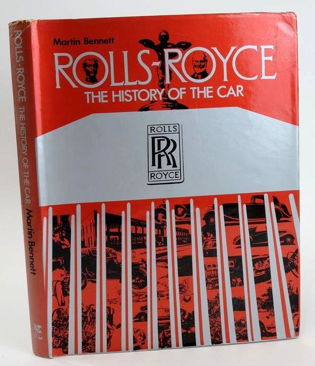 Cover of ROLLS-ROYCE: THE HISTORY OF THE CAR by Martin Bennett