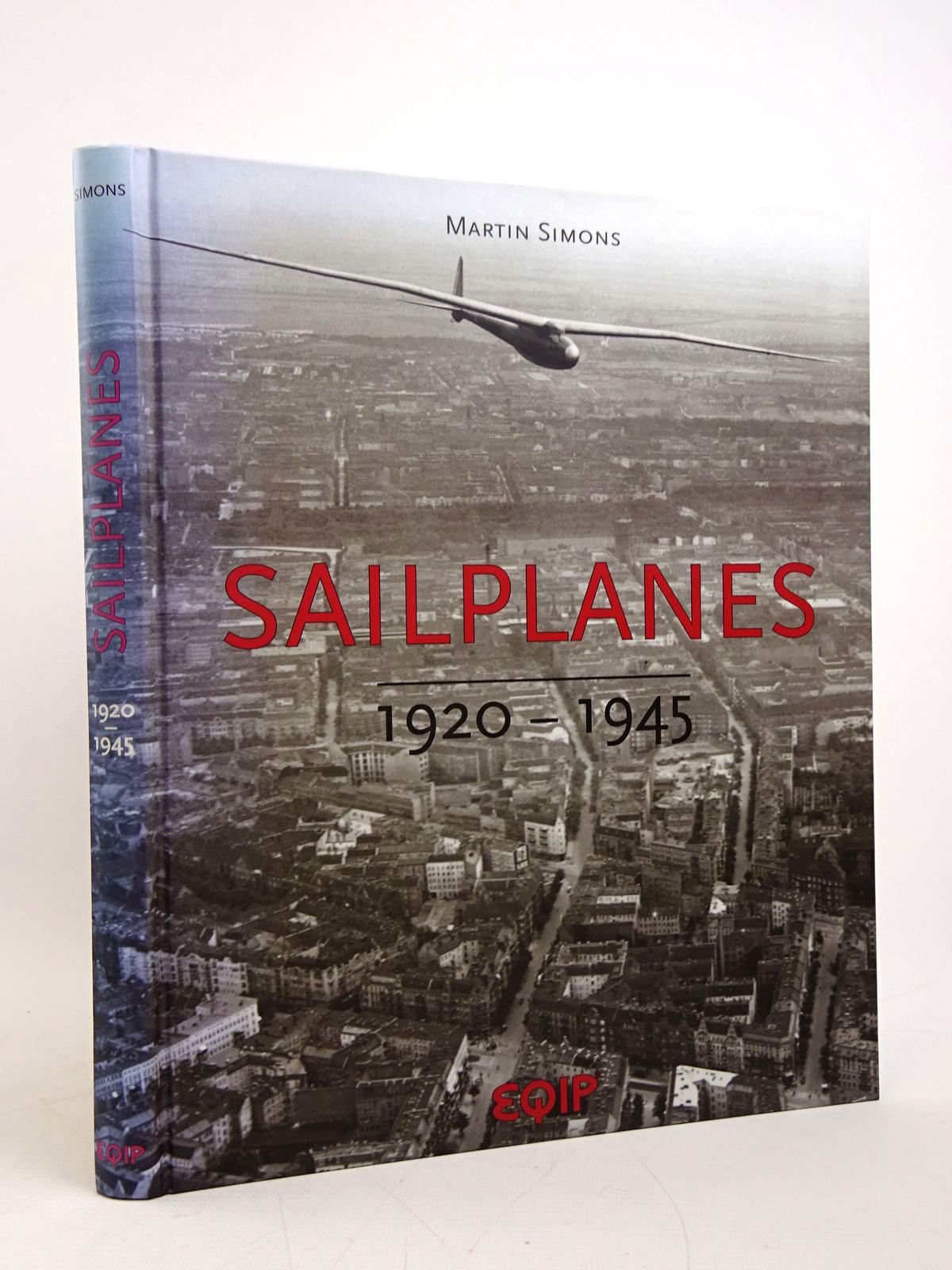 Cover of SAILPLANES 1920 - 1945 by Martin Simons