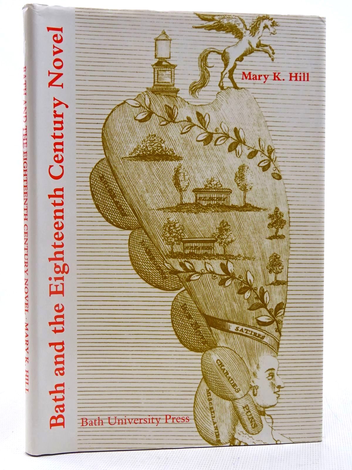 Cover of BATH AND THE EIGHTEENTH CENTURY NOVEL by Mary K. Hill