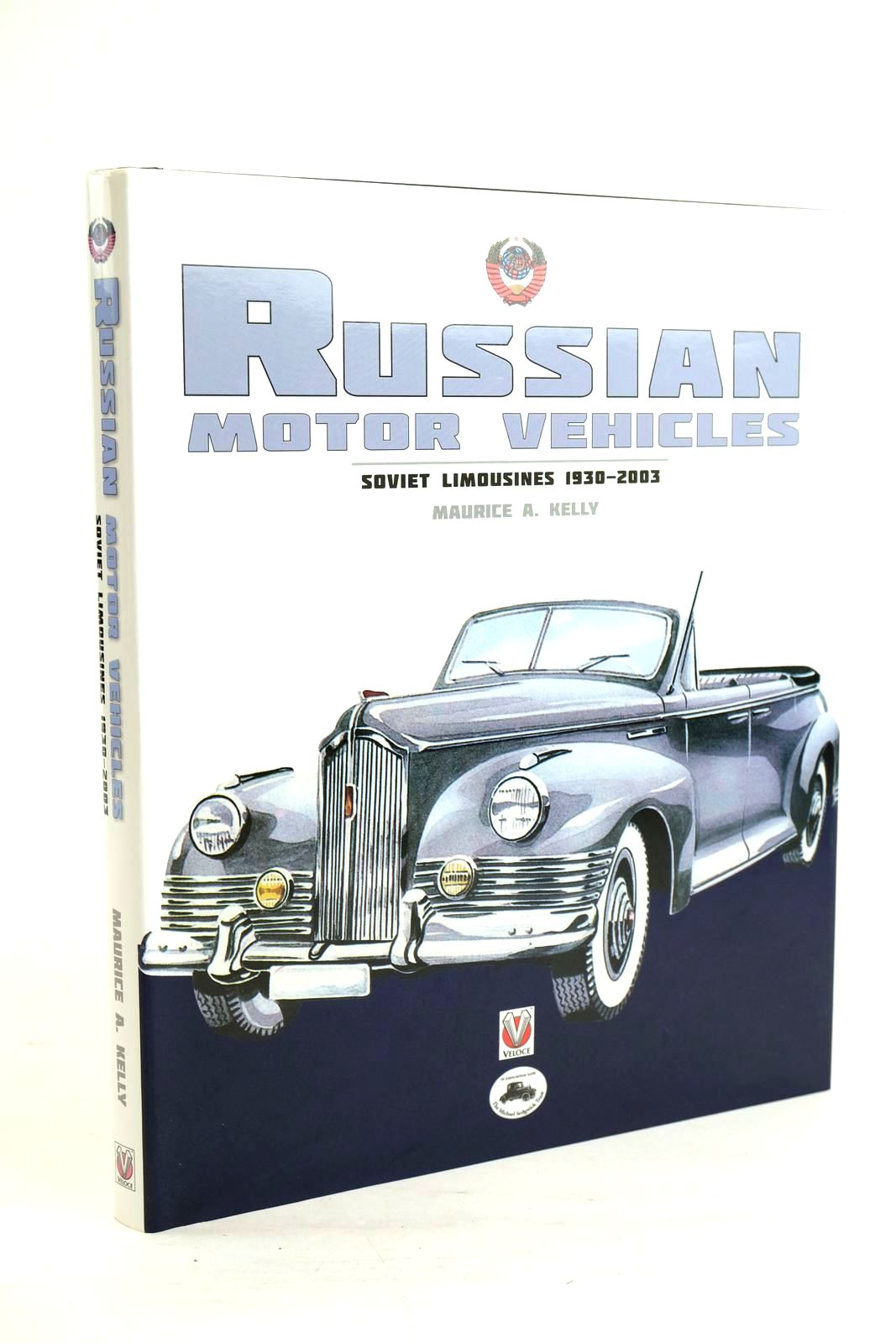Cover of RUSSIAN MOTOR VEHICLES - SOVIET LIMOUSINES 1930-2003 by Maurice A. Kelly
