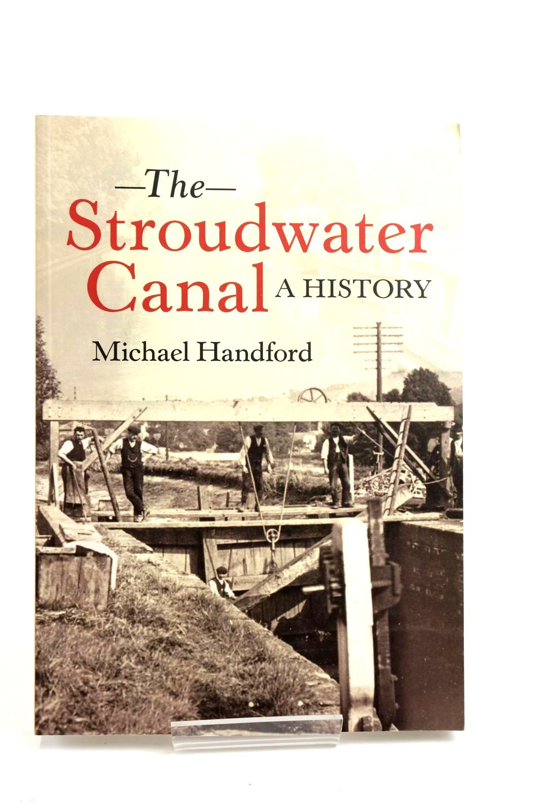 Cover of THE STROUDWATER CANAL A HISTORY by Michael Handford