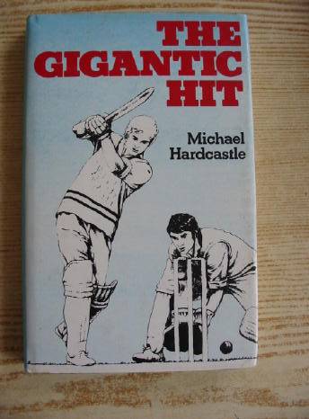 Cover of THE GIGANTIC HIT by Michael Hardcastle