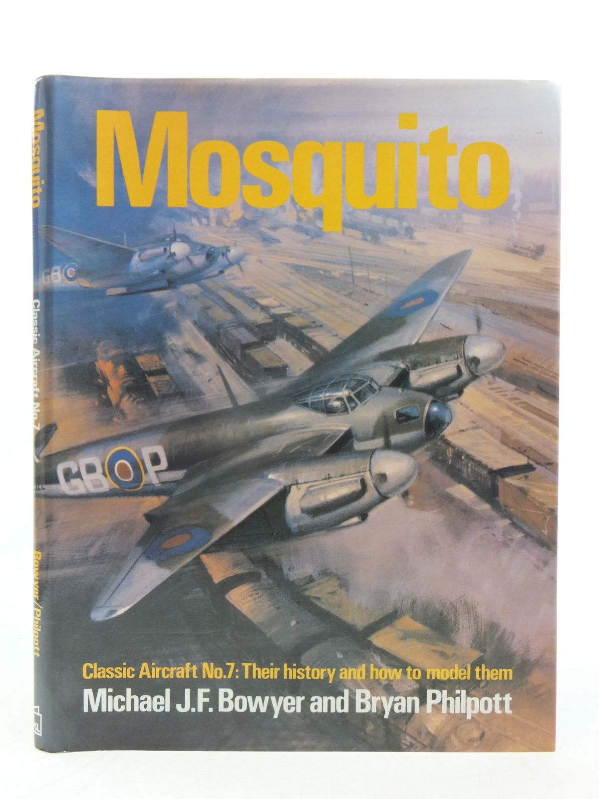 Cover of MOSQUITO CLASSIC AIRCRAFT No. 7: THEIR HISTORY AND HOW TO MODEL THEM by Michael J.F. Bowyer; Bryan Philpott