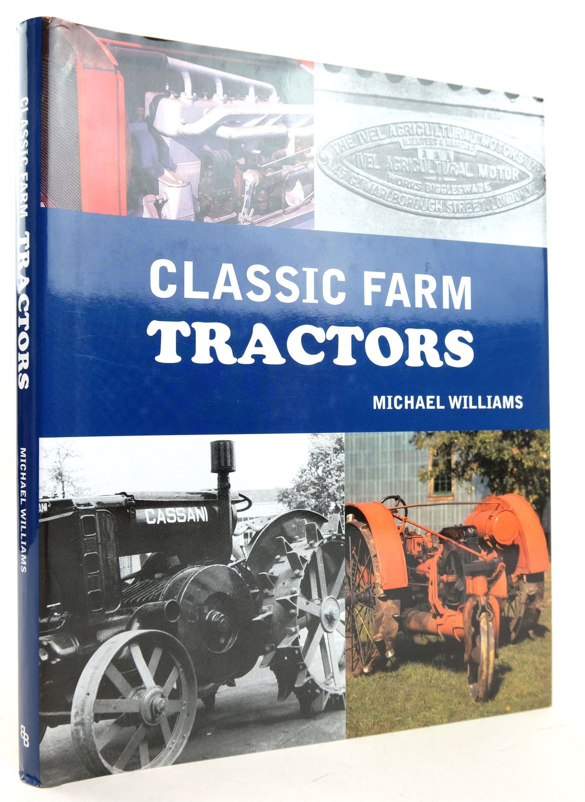 Cover of CLASSIC FARM TRACTORS by Michael Williams