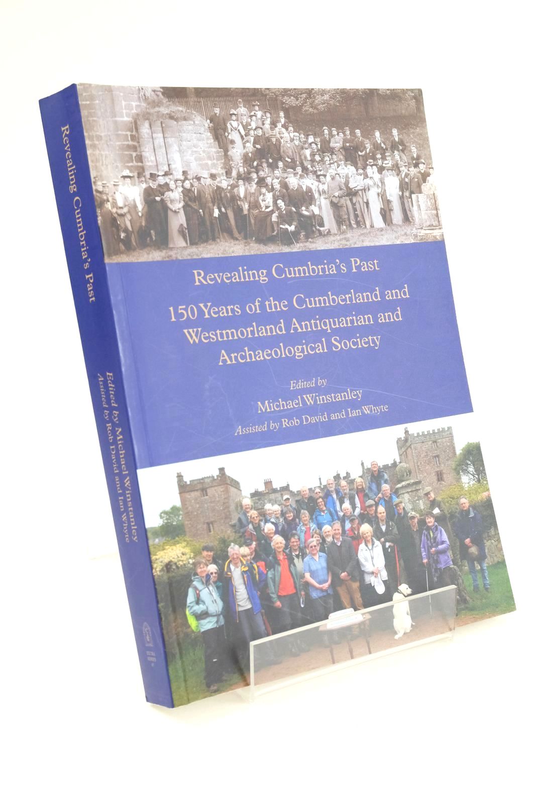 Cover of REVEALING CUMBRIA'S PAST by Michael Winstanley; Rob David; Ian Whyte