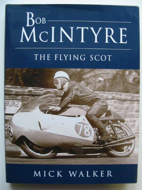 Cover of BOB MCINTYRE: THE FLYING SCOT by Mick Walker