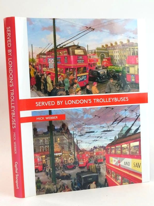 Cover of SERVED BY LONDON'S TROLLEYBUSES by Mick Webber