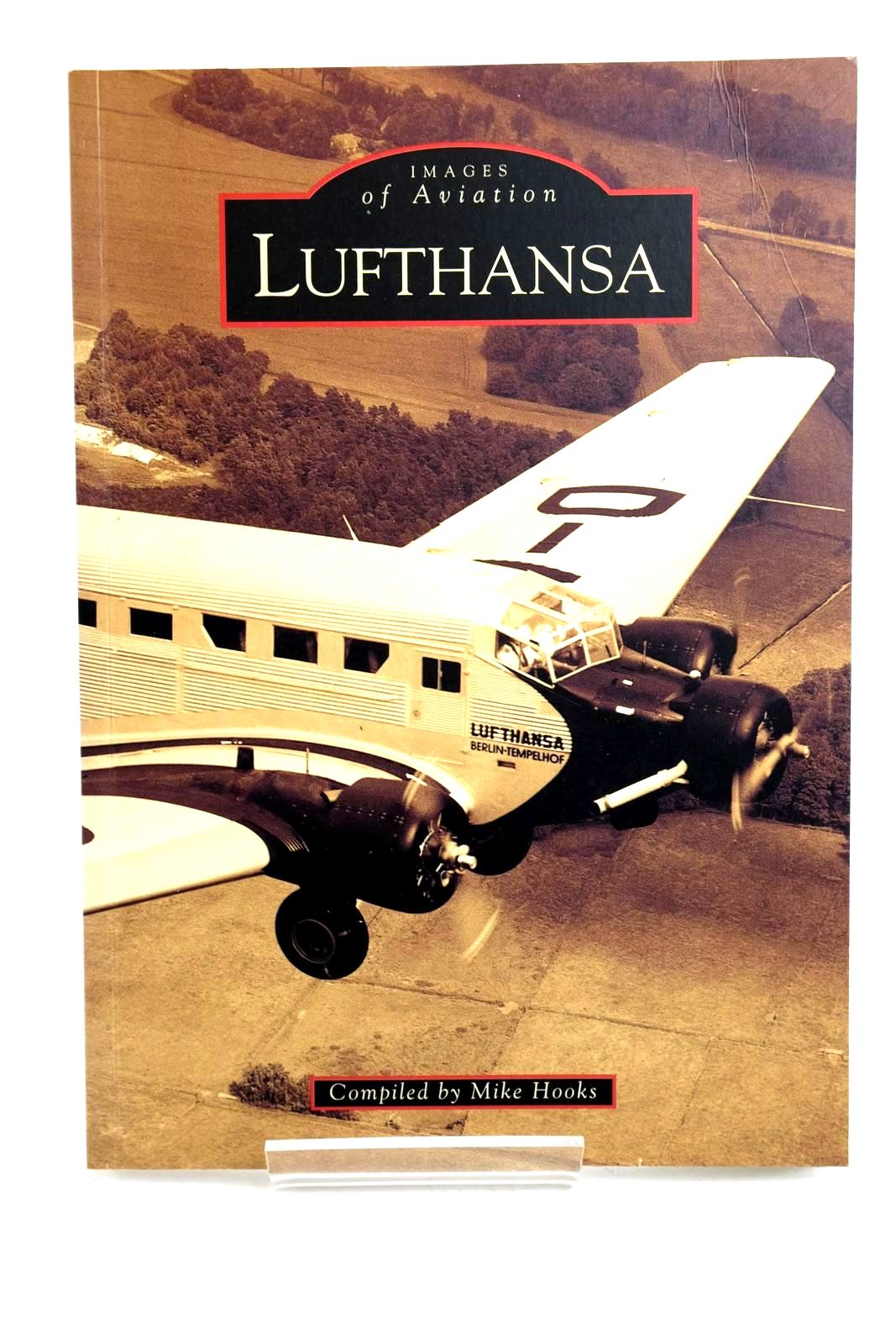 Cover of LUFTHANSA (IMAGES OF AVIATION) by Mike Hooks