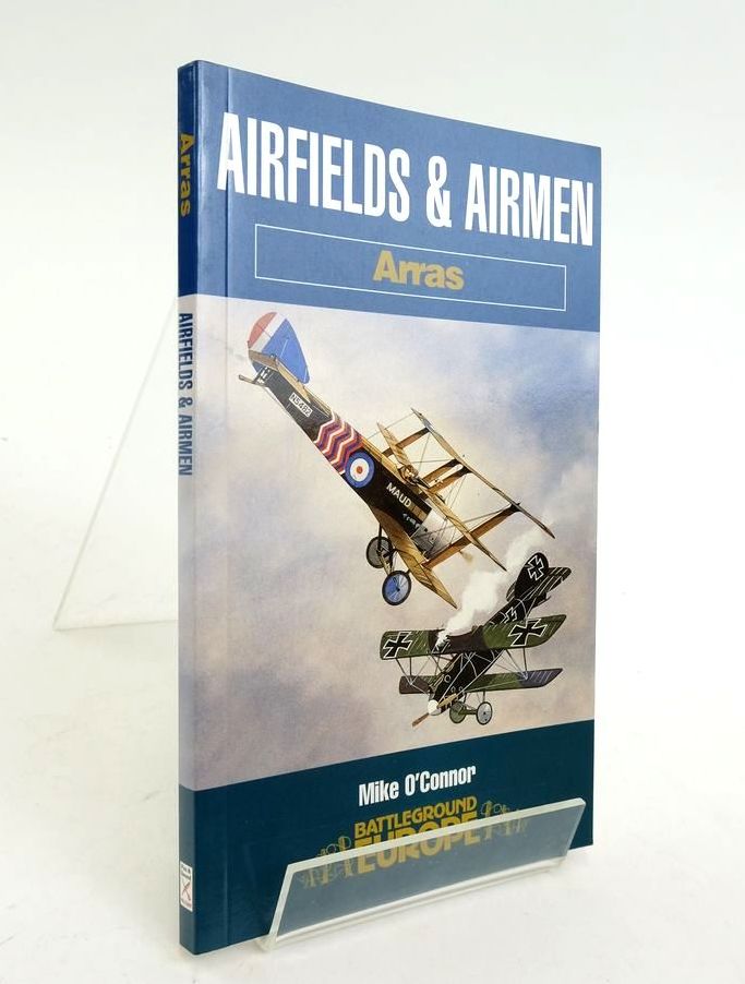 Cover of AIRFIELDS AND AIRMEN: ARRAS (BATTLEGROUND EUROPE) by Mike O'Connor