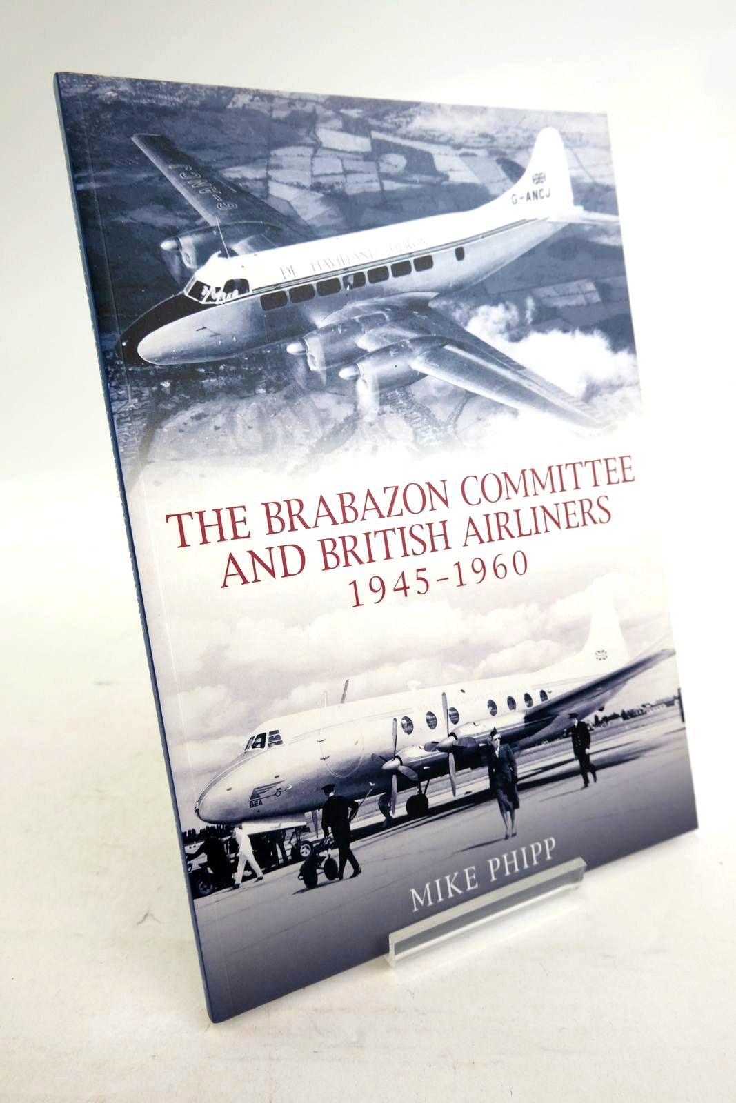 Cover of THE BRABAZON COMMITTEE AND BRITISH AIRLINERS 1945-1960 by Mike Phipp