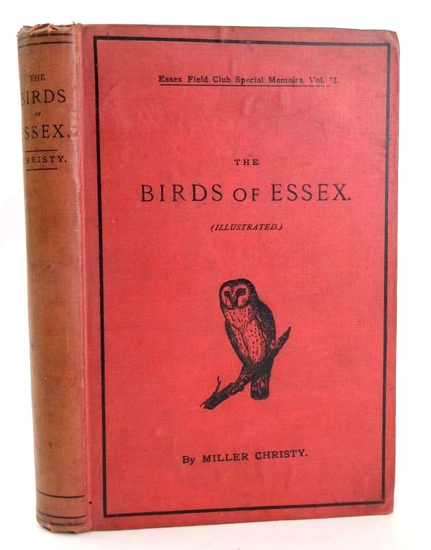 Cover of THE BIRDS OF ESSEX: A CONTRIBUTION TO THE NATURAL HISTORY OF THE COUNTY by Miller Christy