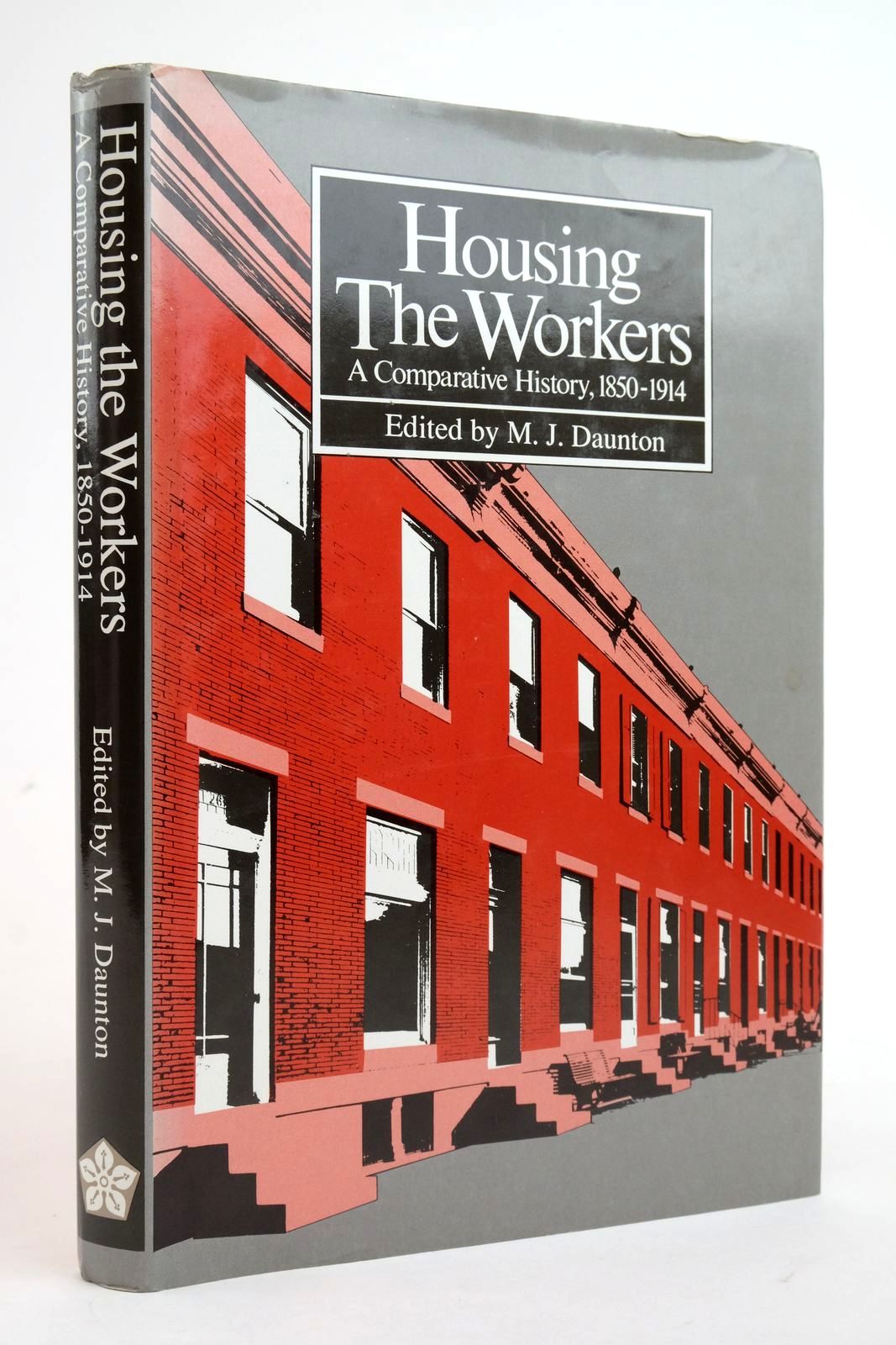 Cover of HOUSING THE WORKERS, 1850-1914: A COMPARATIVE PERSPECTIVE by M.J. Daunton