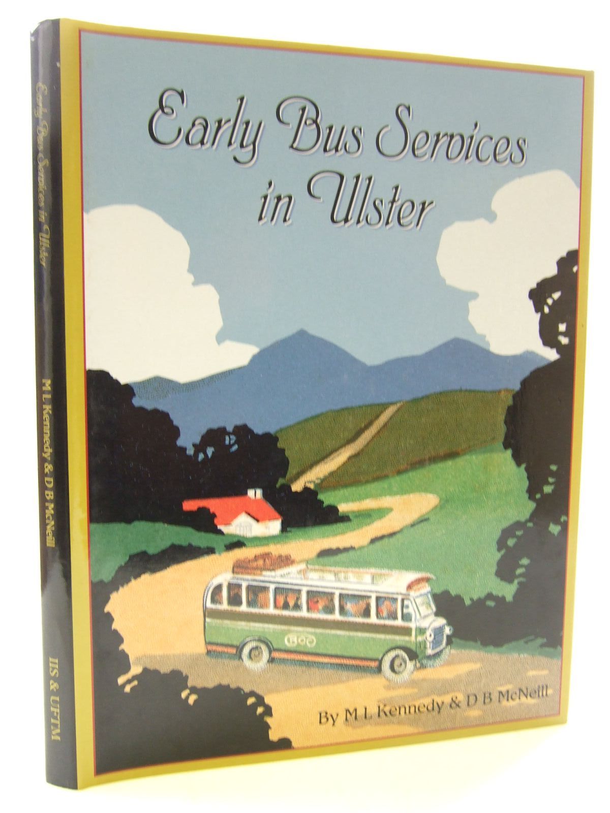 Cover of EARLY BUS SERVICES IN ULSTER by M.L. Kennedy; D.B. McNeill