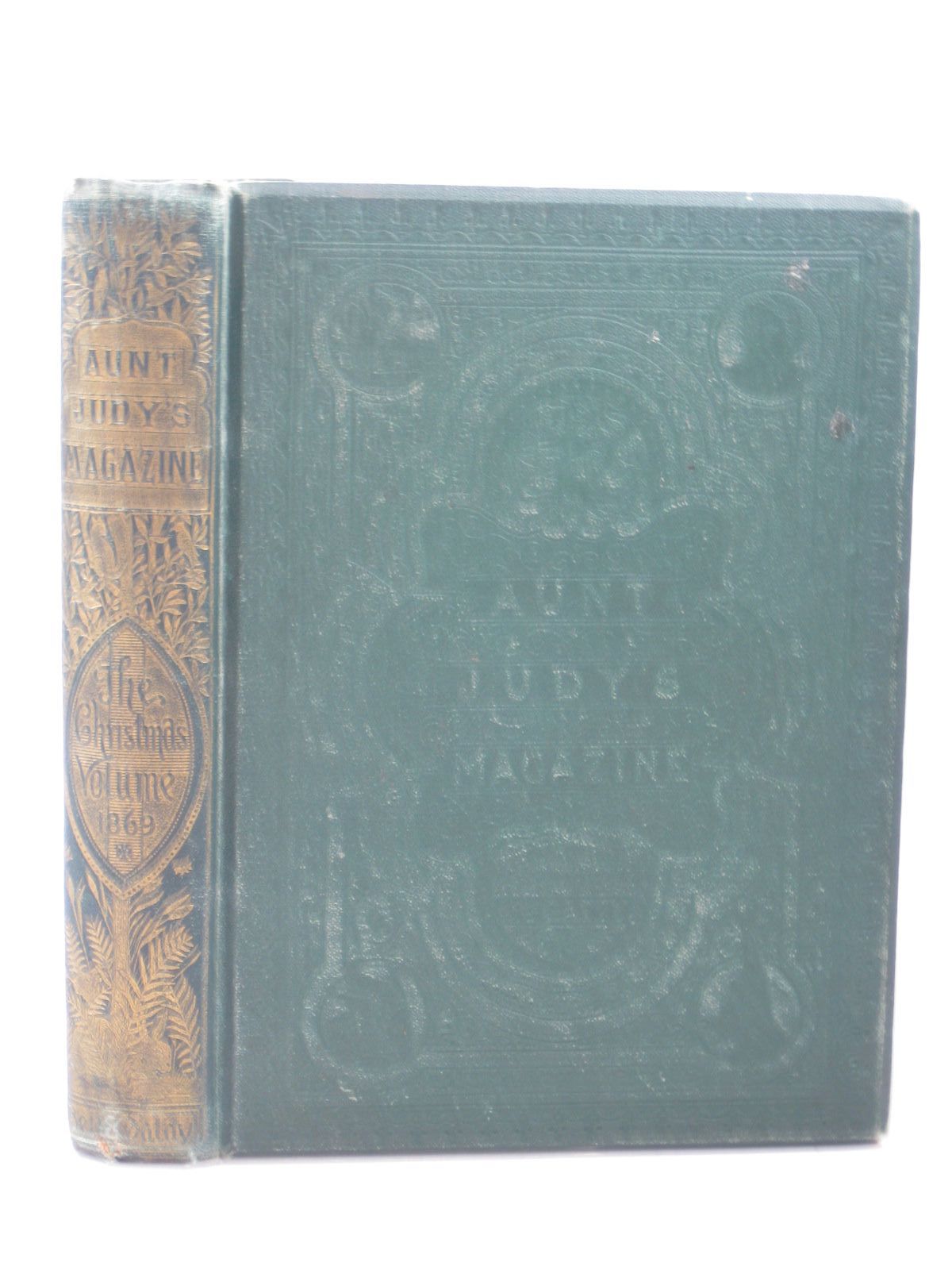 Cover of AUNT JUDY'S MAGAZINE - THE CHRISTMAS VOLUME 1869 by Mrs. Alfred Gatty
