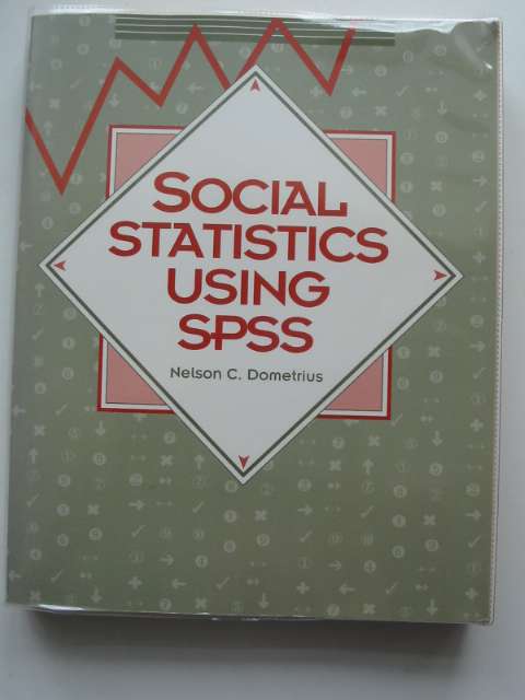 Cover of SOCIAL STATISTICS USING SPSS by Nelson C. Dometrius