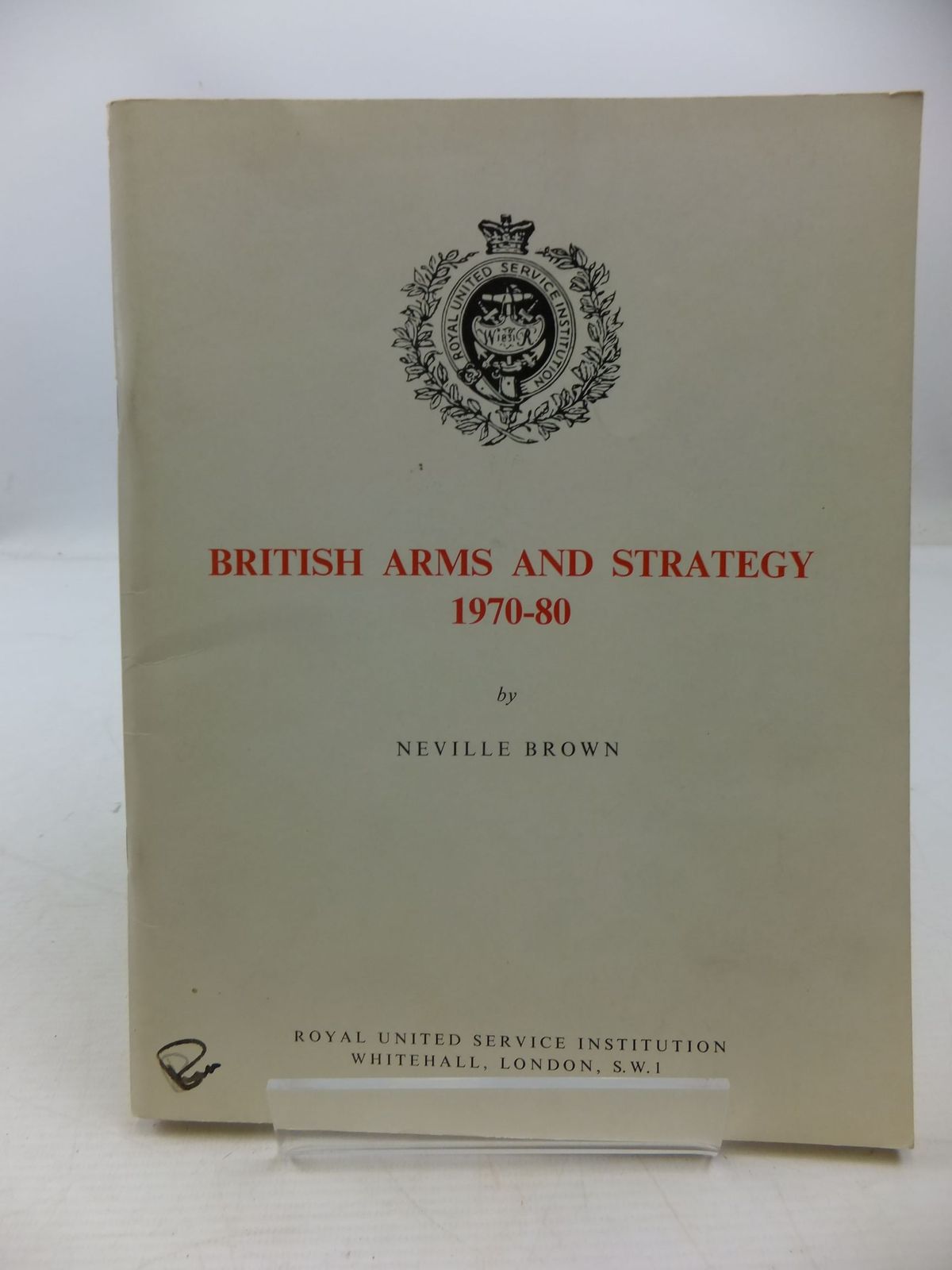 Cover of BRITISH ARMS AND STRATEGY 1970-80 by Neville Brown