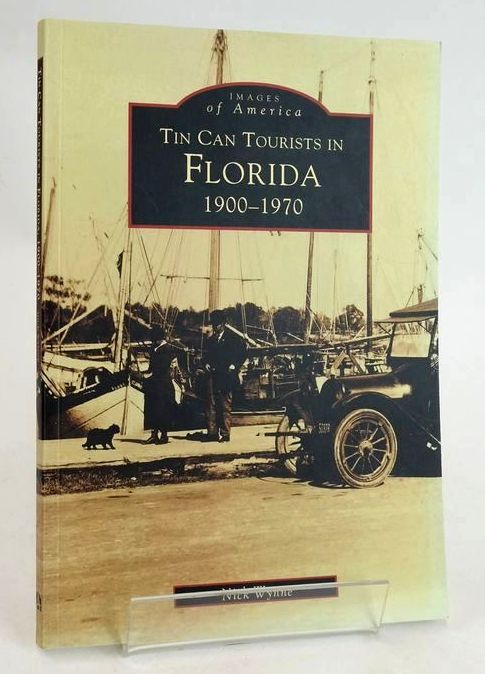 Cover of TIN CAN TOURISTS IN FLORIDA 1900-1970 (IMAGES OF AMERICA) by Nick Wynne