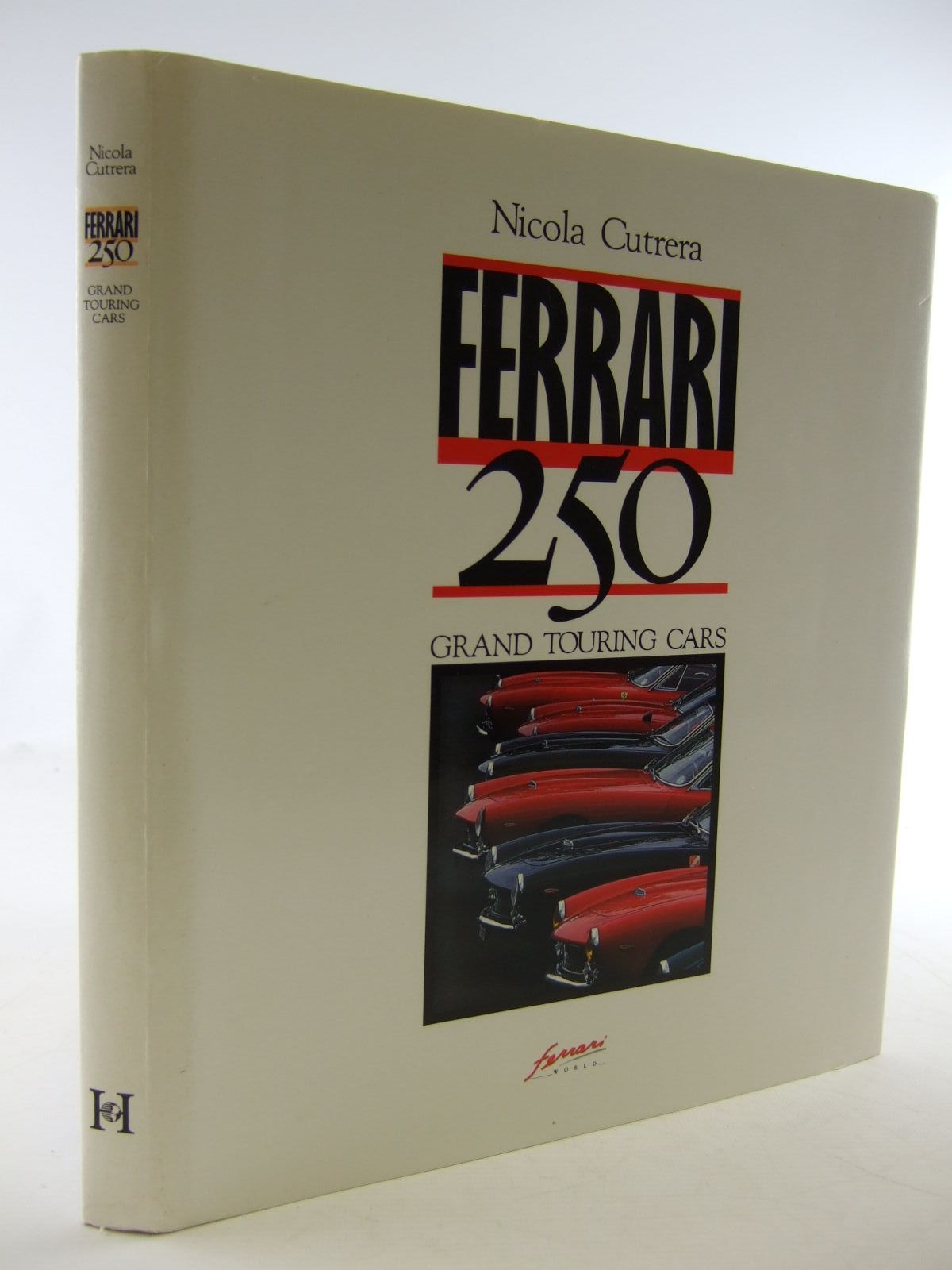 Cover of FERRARI 250: GRAND TOURING CARS by Nicola Cutrera