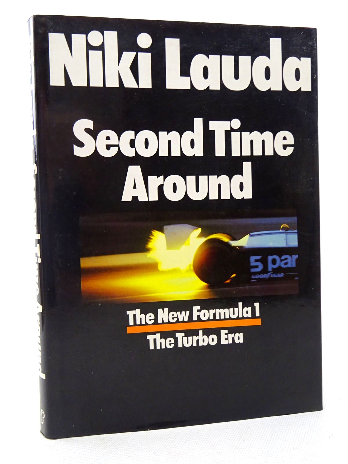 Cover of SECOND TIME AROUND: THE NEW FORMULA I THE TURBO ERA by Niki Lauda
