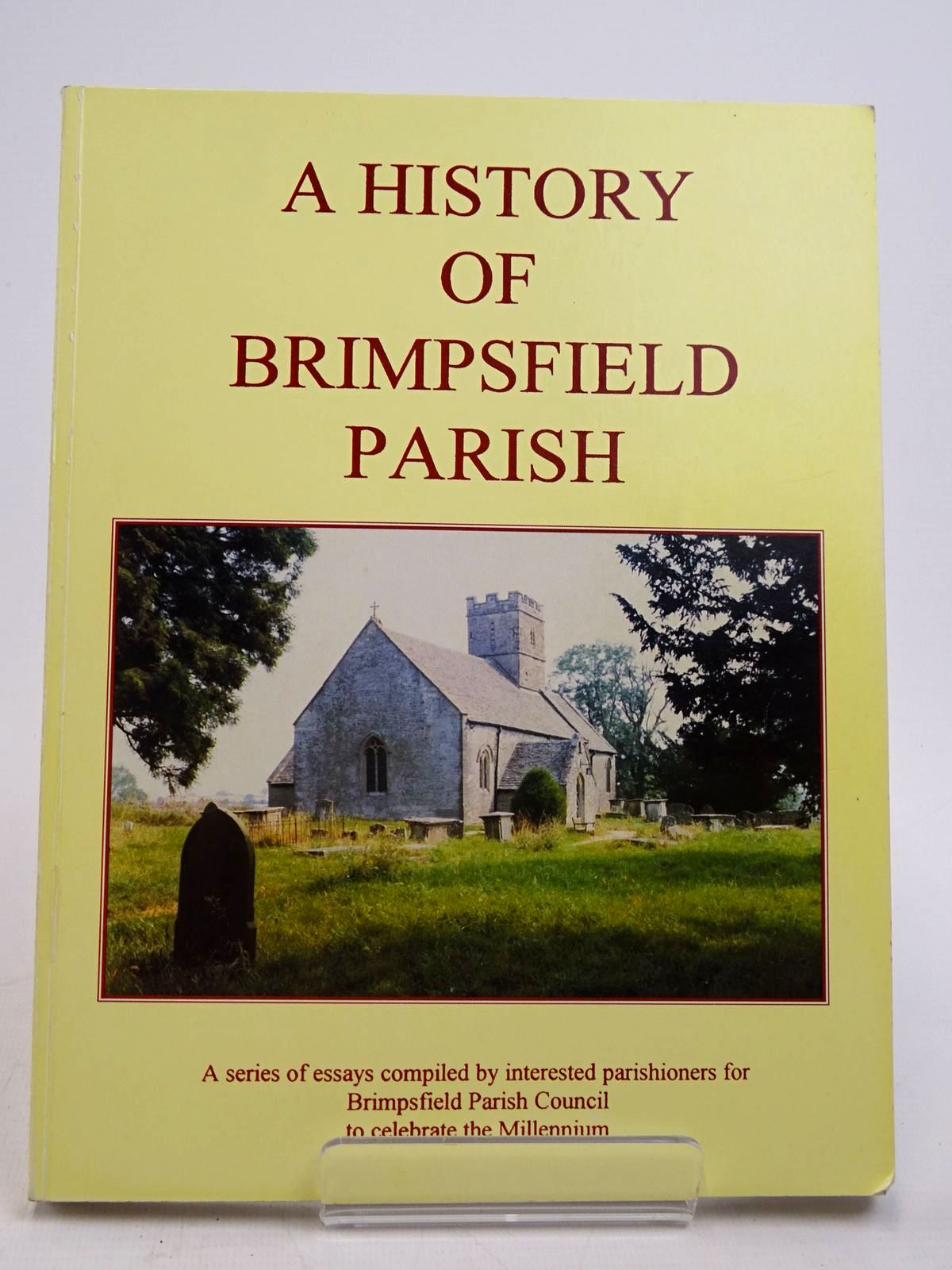 Cover of A HISTORY OF BRIMPSFIELD PARISH by 