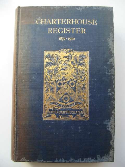 Cover of CHARTERHOUSE REGISTER 1872-1910 VOLUME I by 