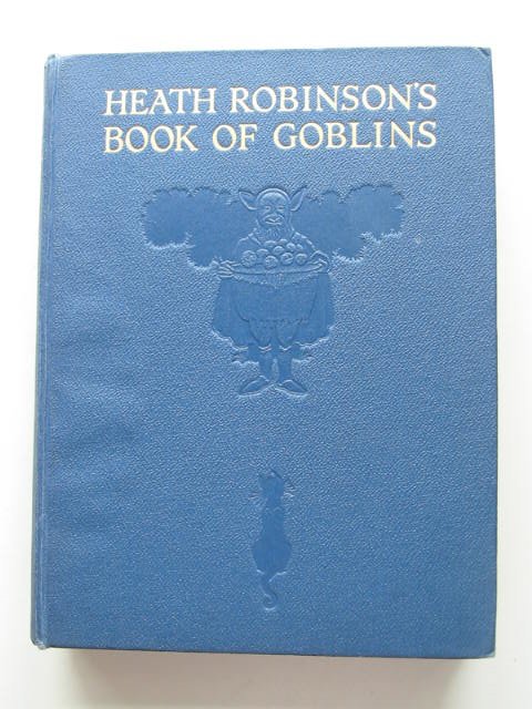 Cover of HEATH ROBINSON'S BOOK OF GOBLINS by 