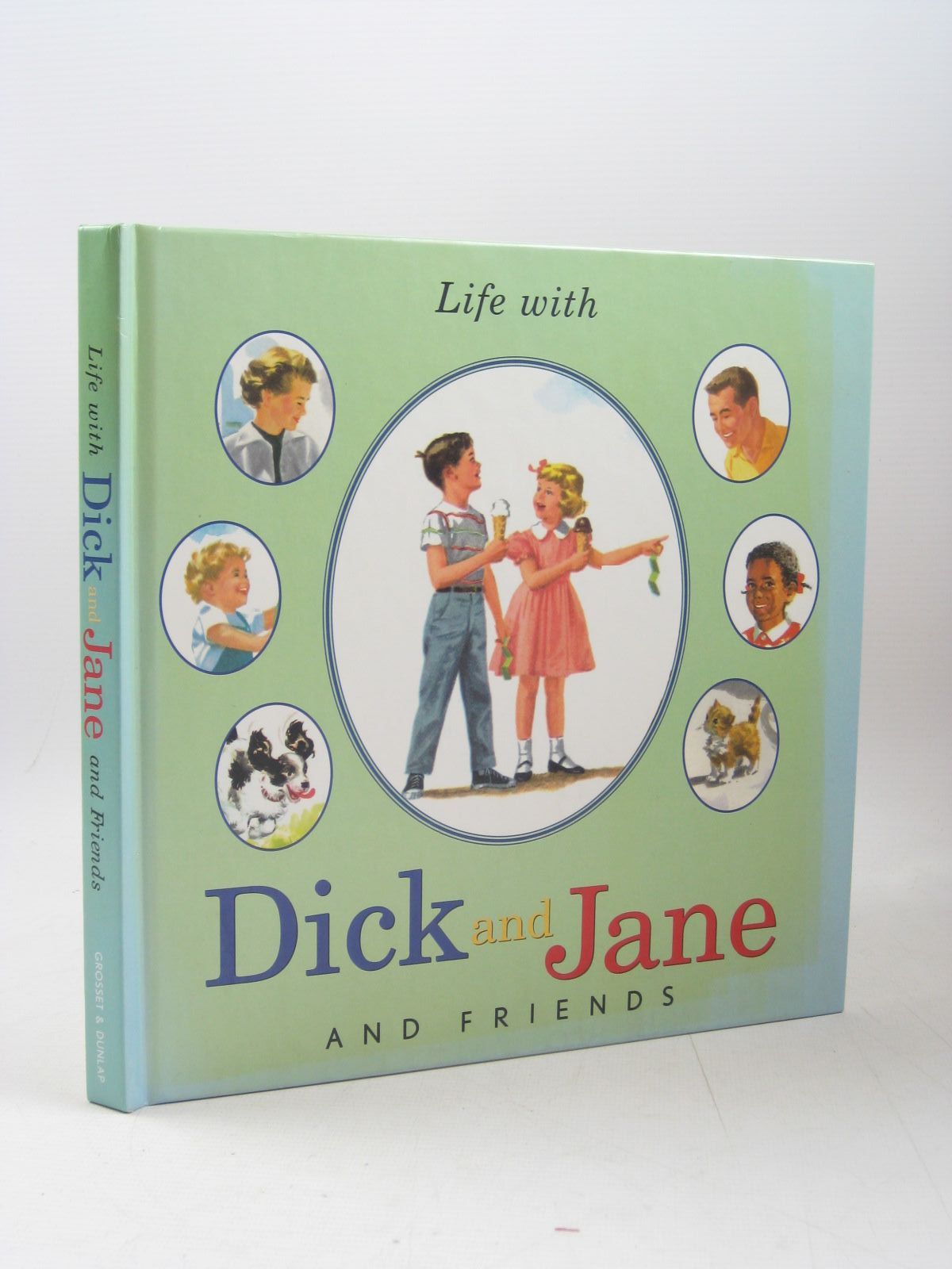 Cover of LIFE WITH DICK AND JANE AND FRIENDS by 