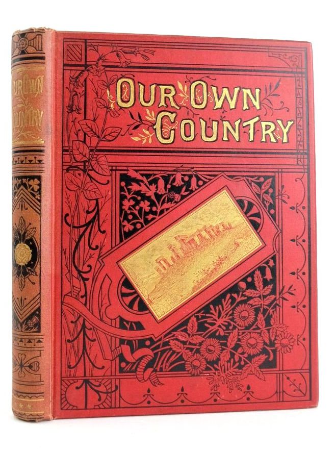 Cover of OUR OWN COUNTRY. DESCRIPTIVE, HISTORICAL, PICTORIAL by 