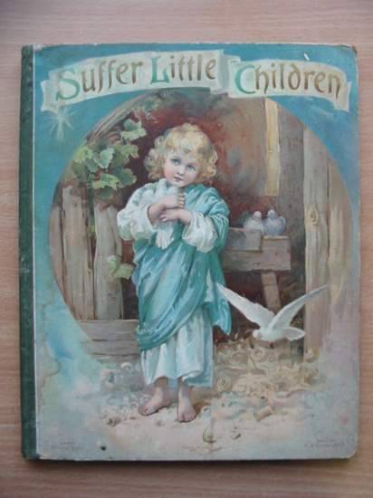 Cover of SUFFER LITTLE CHILDREN by 