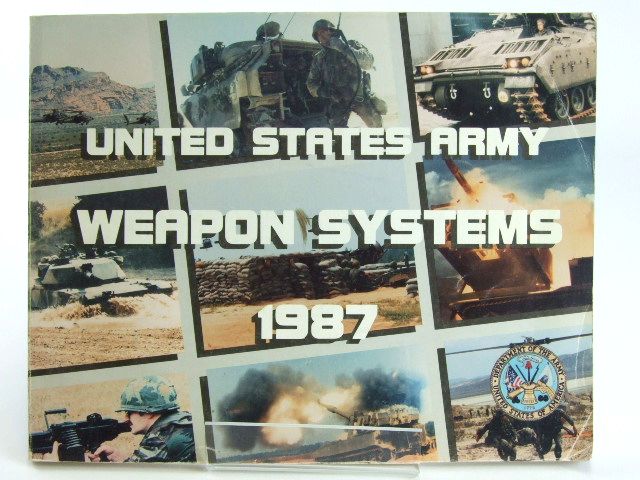 Cover of UNITED STATES ARMY WEAPONS SYSTEMS 1987 by 