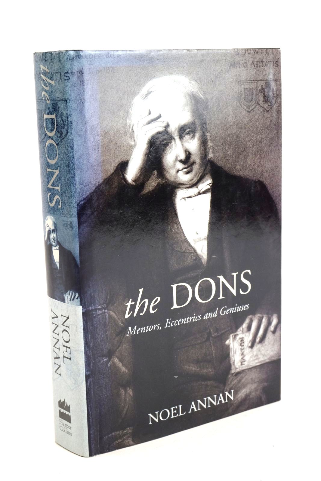 Cover of THE DONS: MENTORS, ECCECNTRICS AND GENIUSES by Noel Annan