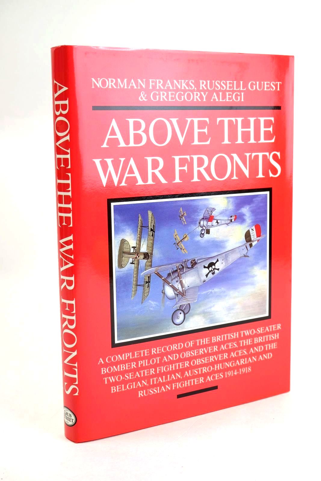 Cover of ABOVE THE WAR FRONTS by Norman Franks; Russell Guest; Gregory Alegi