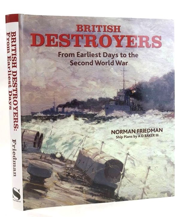 Cover of BRITISH DESTROYERS: FROM EARLIEST DAYS TO THE SECOND WORLD WAR by Norman Friedman