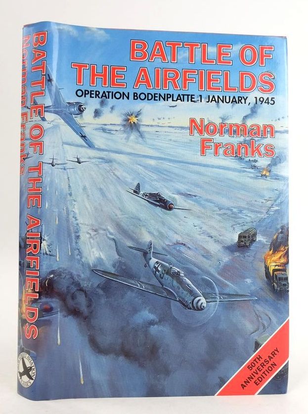 Cover of THE BATTLE OF THE AIRFIELDS: 1ST JANUARY 1945 by Norman L.R. Franks
