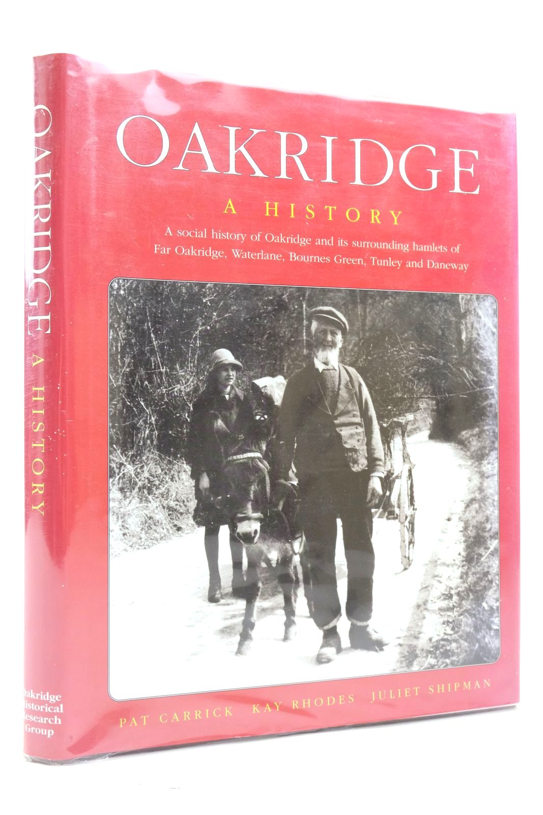 Cover of OAKRIDGE: A HISTORY by Pat Carrick; Kay Rhodes; Juliet Shipman