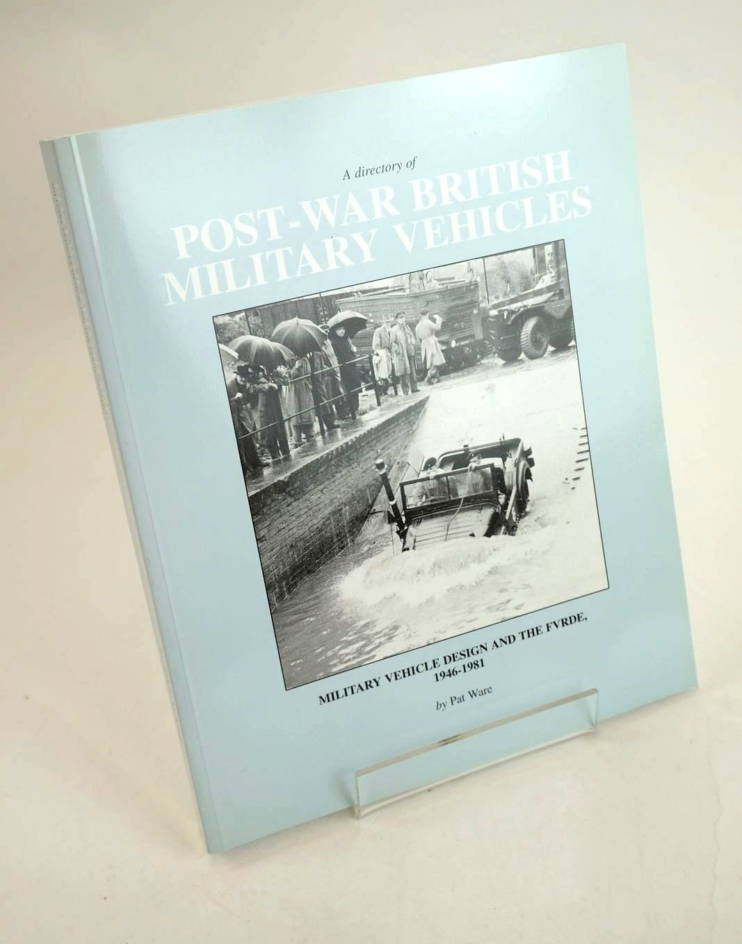 Cover of A DIRECTORY OF POST-WAR BRITISH MILITARY VEHICLES by Pat Ware