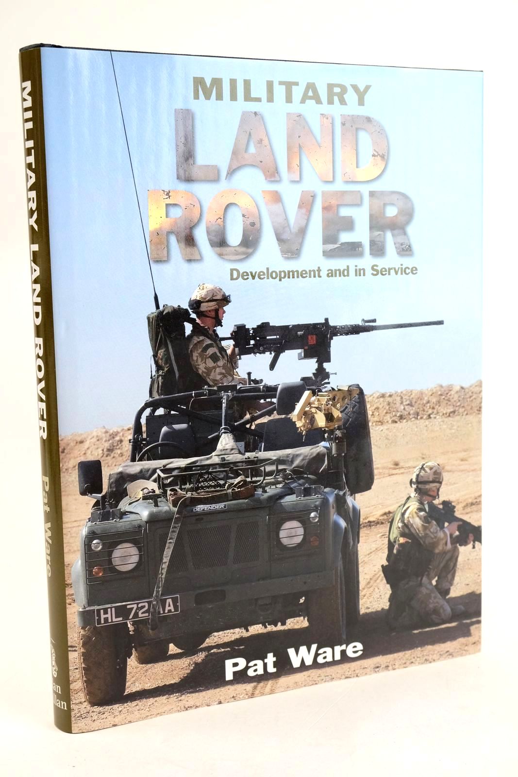Cover of MILITARY LAND ROVER: DEVELOPMENT AND IN SERVICE by Pat Ware