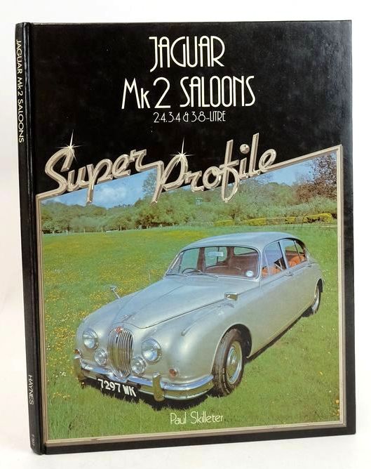 Cover of JAGUAR MK2 SALOONS (SUPER PROFILE) by Paul Skilleter